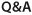 Q&A